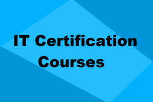 IT Certification Courses
