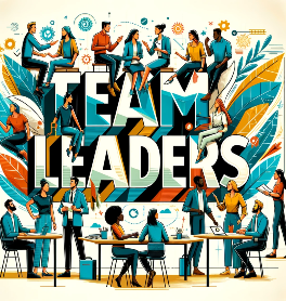 DALL·E 2023-12-20 17.00.59 – Design an inspiring image with the text ‘Team Leaders’ prominently displayed in a bold, modern font. Around the text, include diverse human figures, b
